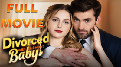 Watch 'Divorced With A Secret Baby' (Full Drama FREE) [Full Movie]