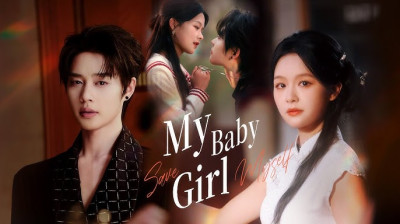 Watch 'My Baby Girl' (Full Drama FREE) [Full Movie]