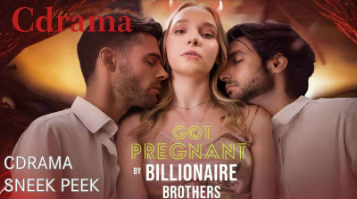 Watch 'Got Pregnant By Billionaire Brothers' (Full Drama FREE) [Full Movie]