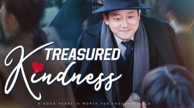 Watch 'Treasured Kindness' (Full Drama FREE) [Full Movie]