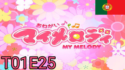 Onegai My Melody - T01E25 - Quem Me Dera Que Alguém Me Ajudasse!