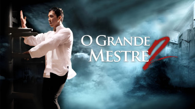 O Grande Mestre 2 (2010) - Ação, História, Drama