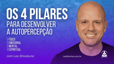 Os 4 pilares para desenvolver a Autopercepção