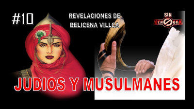 10. MUSULMANES Y JUDÍOS . REVELACIONES DE BELICENA VILLCA