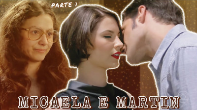 HISTÓRIA DE MICAELA E MARTIN - Parte 1