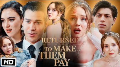 'Returned to make them pay' Short Drama FREE [Full Episodes] (Goodshort)