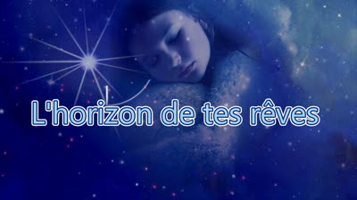 L'horizon de tes rêves