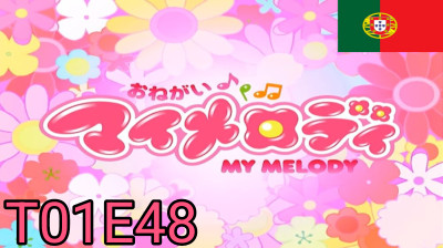 Onegai My Melody - T01E48 - Quem Me Dera Que Estivéssemos Todos Juntos!